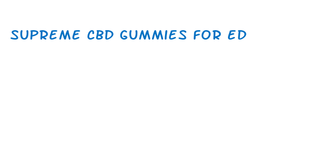 supreme cbd gummies for ed