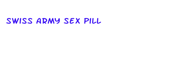 swiss army sex pill