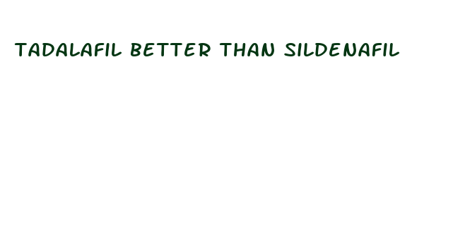 tadalafil better than sildenafil