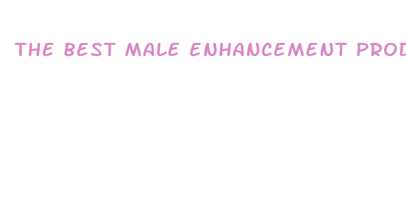 the best male enhancement product