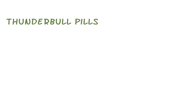 thunderbull pills