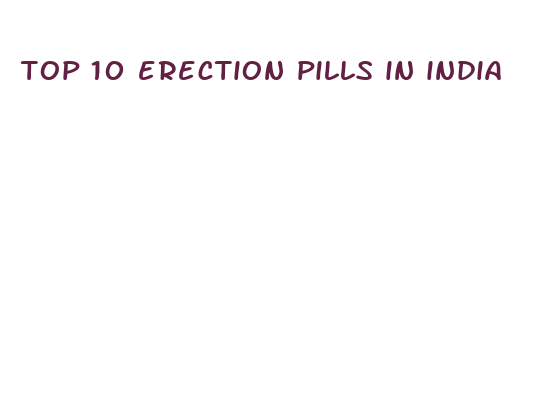 top 10 erection pills in india