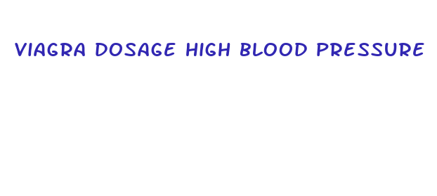 viagra dosage high blood pressure