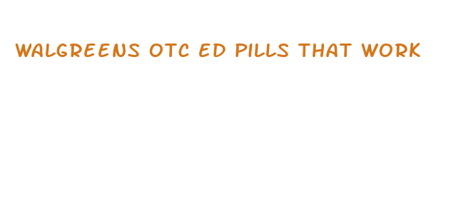 walgreens otc ed pills that work