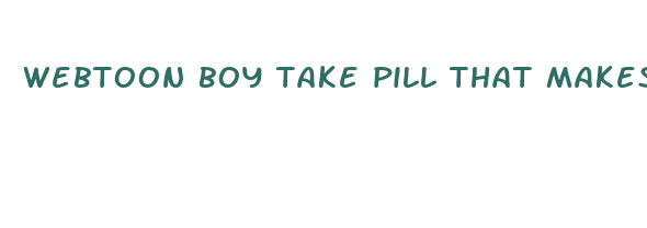 webtoon boy take pill that makes his dick hury