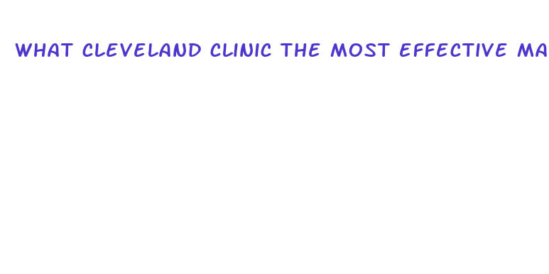 what cleveland clinic the most effective male enhancement pill