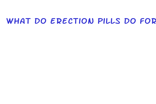 what do erection pills do for women