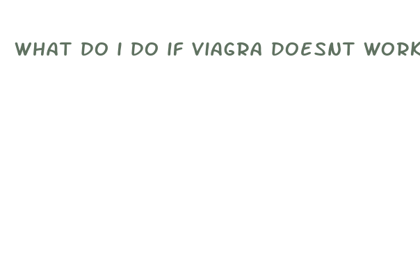 what do i do if viagra doesnt work