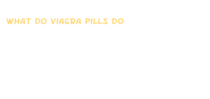 what do viagra pills do