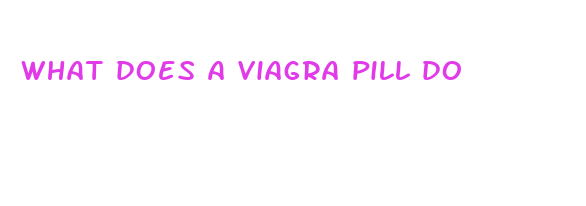 what does a viagra pill do