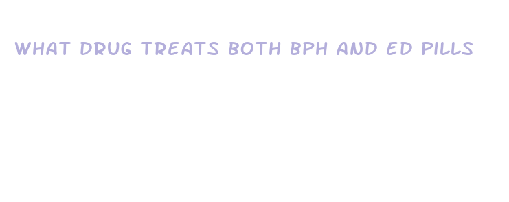 what drug treats both bph and ed pills