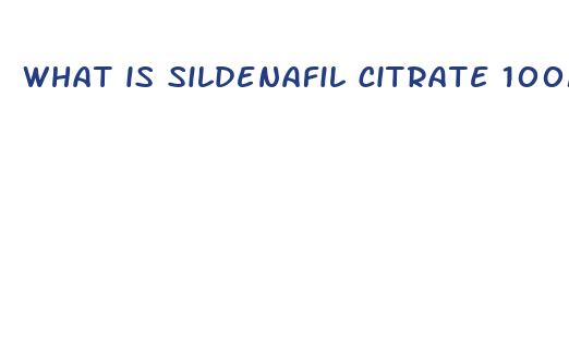 what is sildenafil citrate 100mg