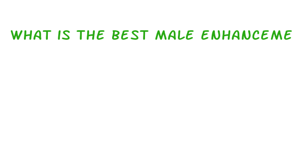 what is the best male enhancement pills