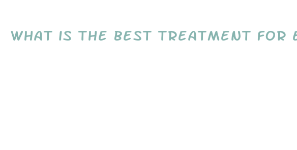 what is the best treatment for ed