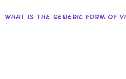 what is the generic form of viagra called