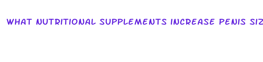 what nutritional supplements increase penis size