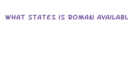 what states is roman available