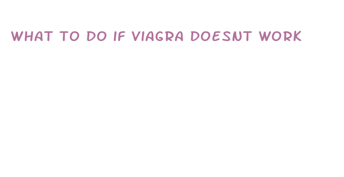 what to do if viagra doesnt work