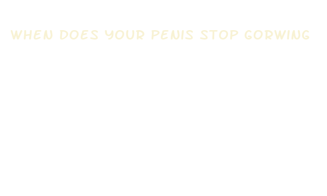 when does your penis stop gorwing