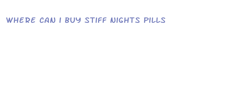 where can i buy stiff nights pills