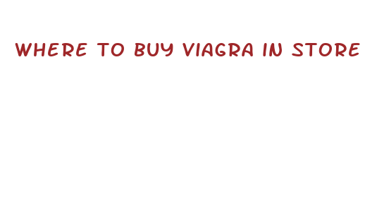 where to buy viagra in store