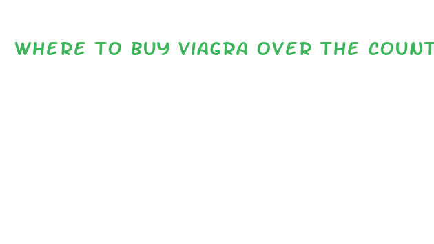 where to buy viagra over the counter