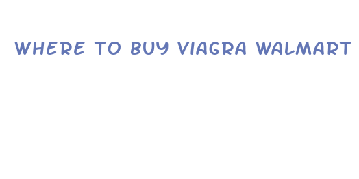 where to buy viagra walmart