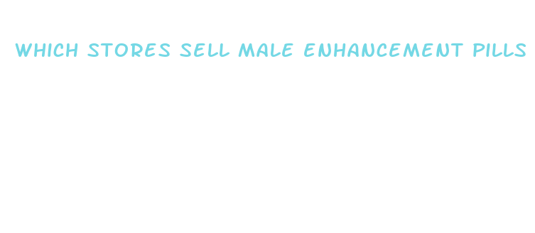 which stores sell male enhancement pills