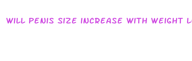 will penis size increase with weight loss