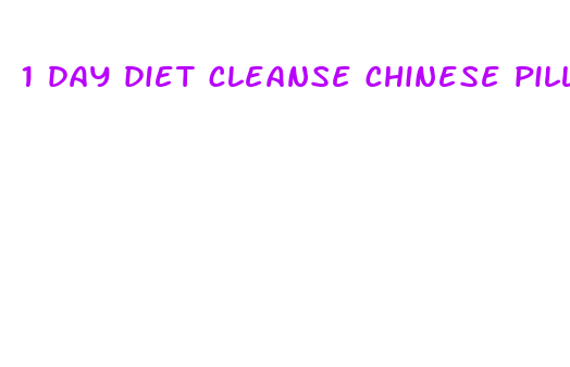 1 day diet cleanse chinese pills