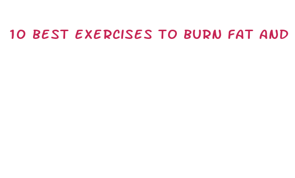 10 best exercises to burn fat and lose weight fast