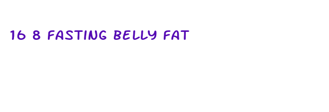 16 8 fasting belly fat