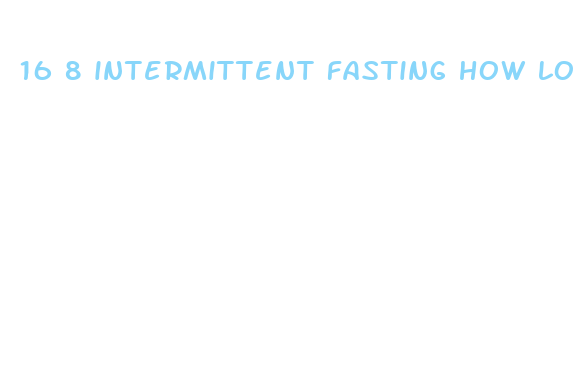 16 8 intermittent fasting how long to see results