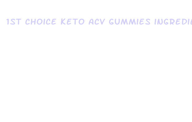 1st choice keto acv gummies ingredients list