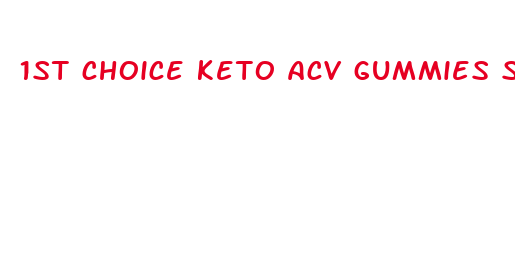 1st choice keto acv gummies shark tank