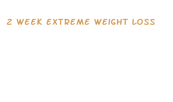 2 week extreme weight loss