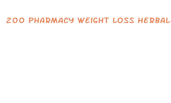 200 pharmacy weight loss herbal supplement