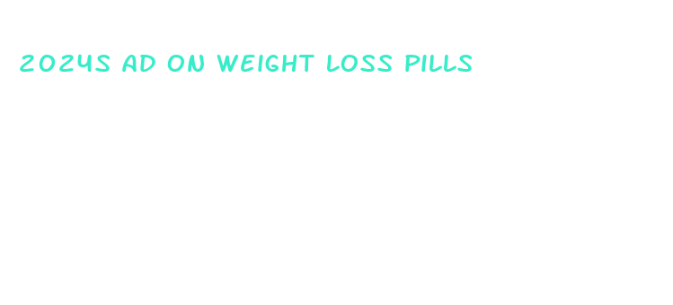 2024s ad on weight loss pills