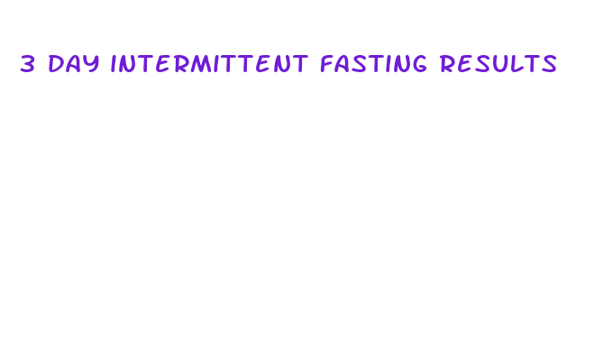 3 day intermittent fasting results