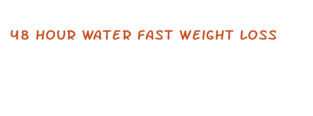 48 hour water fast weight loss