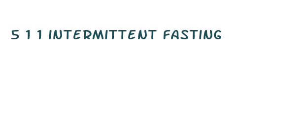 5 1 1 intermittent fasting