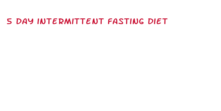 5 day intermittent fasting diet