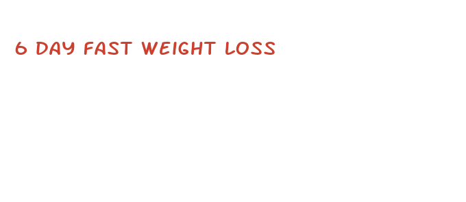 6 day fast weight loss