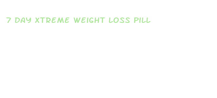 7 day xtreme weight loss pill