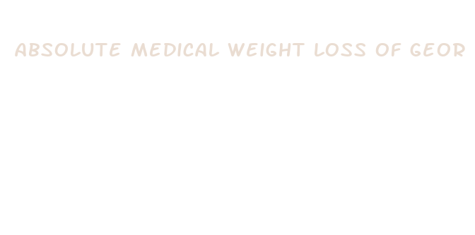 absolute medical weight loss of geor