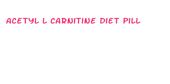 acetyl l carnitine diet pill