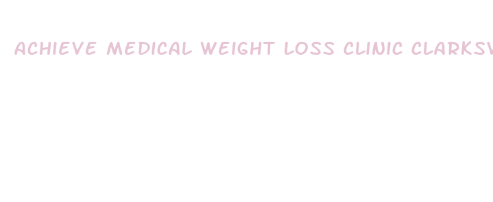 achieve medical weight loss clinic clarksville tn