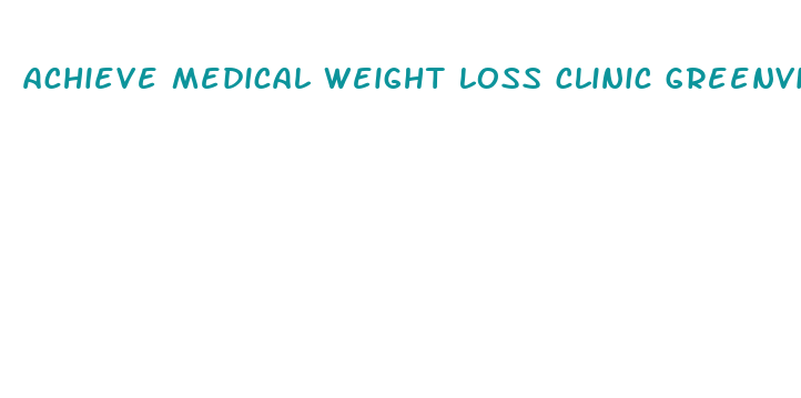 achieve medical weight loss clinic greenville nc