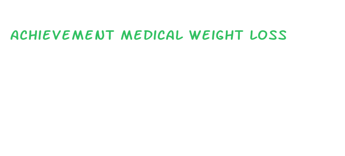 achievement medical weight loss