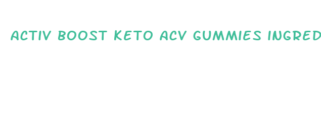 activ boost keto acv gummies ingredients